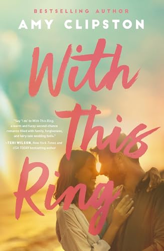 With This Ring: A Sweet Small-Town Second-Chance Romance von Thomas Nelson