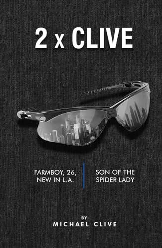 2 x Clive: Farmboy, 26, New in L.A. and Son of the Spider Lady von The Book Publishing Pros