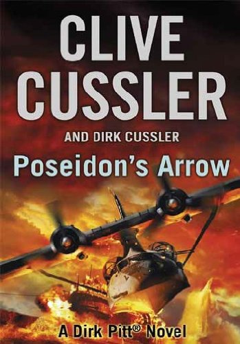 Poseidon's Arrow: Dirk Pitt #22 (The Dirk Pitt Adventures) von Michael Joseph
