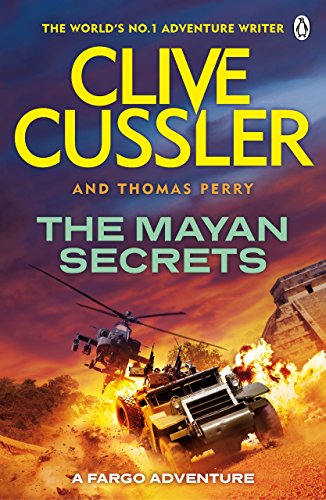 The Mayan Secrets: Fargo Adventures #5 von Penguin