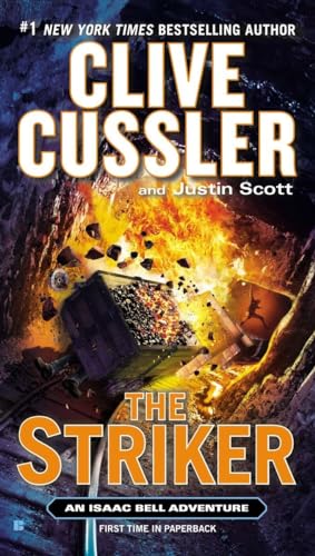The Striker: An Isaac Bell Adventure