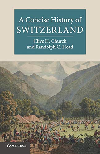A Concise History of Switzerland (Cambridge Concise Histories)