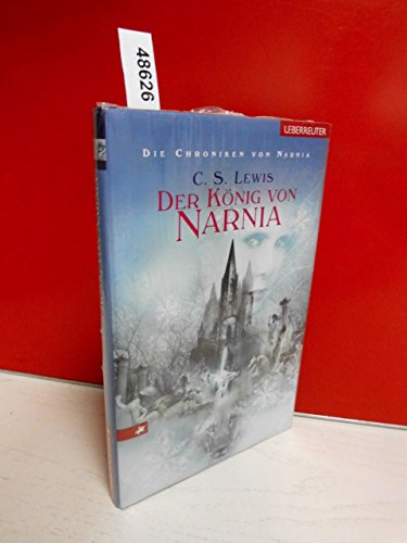 Die Chroniken von Narnia / Der König von Narnia: Der Konig Von Narnia