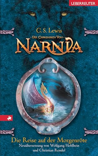 Die Chroniken von Narnia 5: Die Reise auf der Morgenröte von Ueberreuter, Carl Verlag