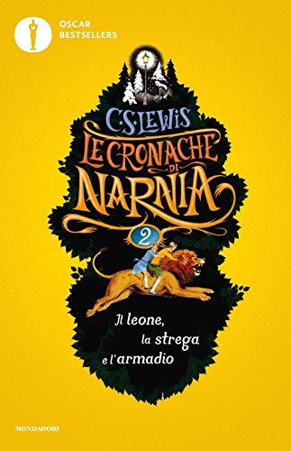 Il leone, la strega e l'armadio. Le cronache di Narnia (Oscar bestsellers) von Mondadori