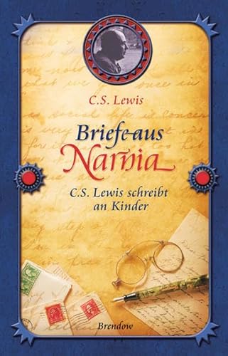 Briefe aus Narnia: C.S. Lewis schreibt an Kinder