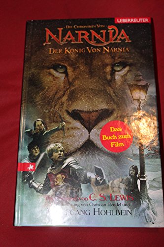 Die Chroniken von Narnia / Der König von Narnia: Neuübersetzung