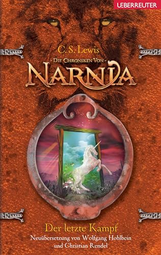 Der letzte Kampf: Die Chroniken von Narnia Bd. 7 von Ueberreuter Verlag