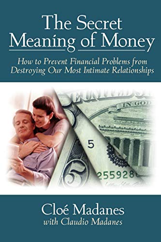 Secret Meaning Money P: How to Prevent Financial Problems from Destroying Our Most Intimate Relationships Secret Meaning Money P: How to Prevent Financial Problems from Destroying Our Most Intimate Relationships von JOSSEY-BASS