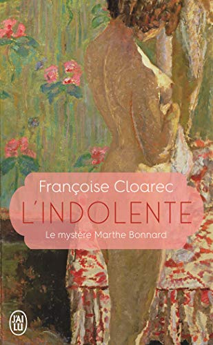 l'Indolente: Le Mystère Marthe Bonnard