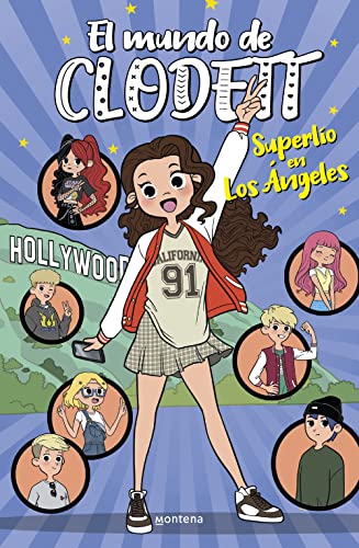 Superlío en Los Ángeles (El mundo de Clodett 11) (Jóvenes lectores, Band 11)