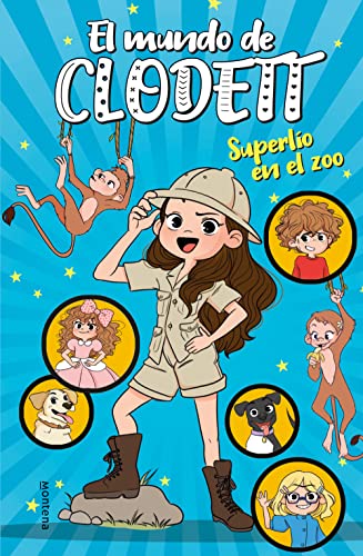 Superlío en el zoo (El mundo de Clodett 3) (Jóvenes lectores, Band 3) von MONTENA