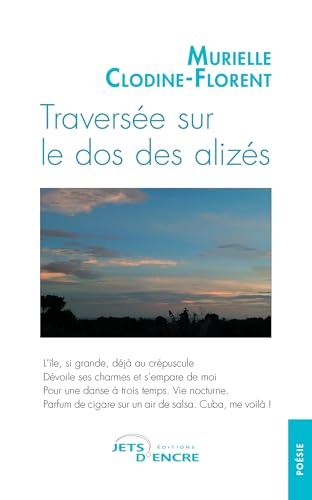 Traversée sur le dos des alizés Traversée sur le dos des alizés von Jets d'Encre
