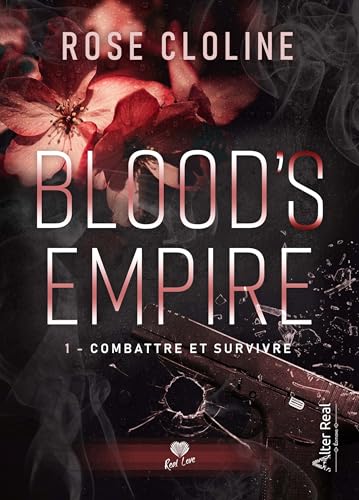 Combattre et survivre: Blood's Empire - T01 von ALTER REAL ED