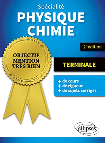Spécialité Physique-Chimie - Terminale (Objectif Mention Très Bien)