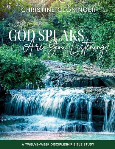 God Speaks Are You Listening?: A Twelve Week Discipleship Bible Study God Speaks Are You Listening?: A Twelve Week Discipleship Bible Study von Butterfly Books Publishing