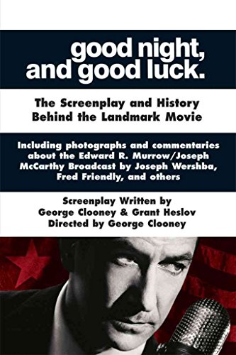 Good Night, and Good Luck: The Screenplay and History Behind the Landmark Movie (Shooting Script) von Brand: Newmarket Press