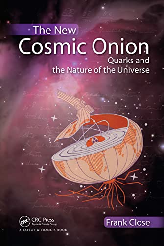 The New Cosmic Onion: Quarks and the Nature of the Universe