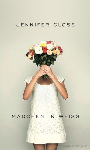 Mädchen in Weiß: Roman