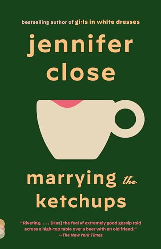 Marrying the Ketchups: A novel (Vintage Contemporaries)