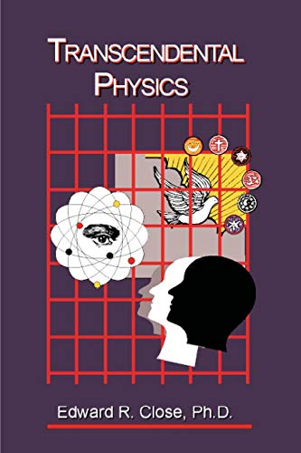 Transcendental Physics: Integrating the Search for Truth