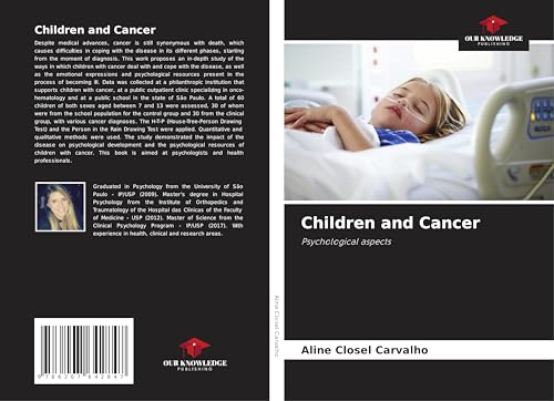 Children and Cancer: Psychological aspects von Our Knowledge Publishing