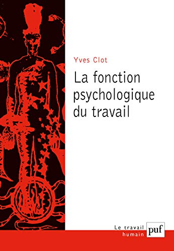 La fonction psychologique du travail von PUF