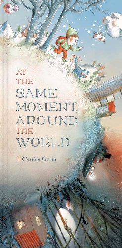 At the Same Moment, Around the World: 1 von Chronicle Books
