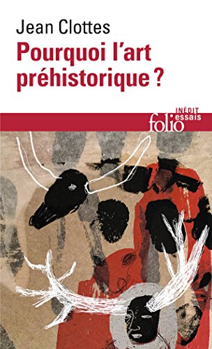 Pourquoi L'Art Prehistorique ? von GALLIMARD