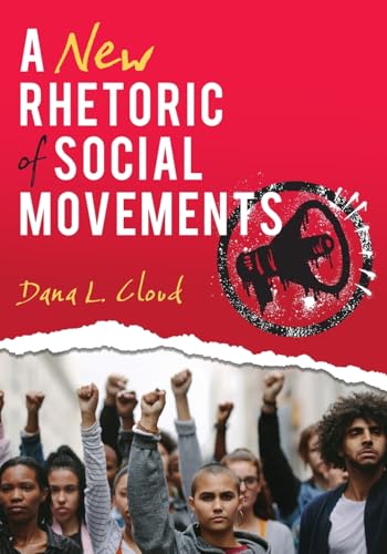 A New Rhetoric of Social Movements von Cognella Academic Publishing