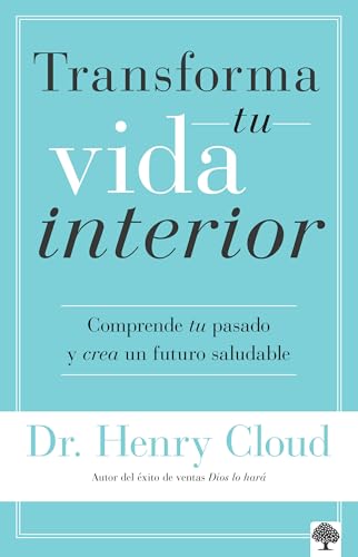 Transforma tu vida interior/ Changes that Heal: Comprende Tu Pasado Y Crea Un Futuro Saludable/ Four Practical Steps to a Happier, Healthier You von Casa Creacion