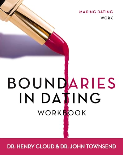 Boundaries in Dating Workbook: Making Dating Work