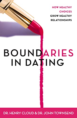 Boundaries in Dating: How Healthy Choices Grow Healthy Relationships von Zondervan