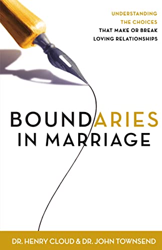 Boundaries in Marriage: Understanding the Choices That Make or Break Loving Relationships von HarperCollins