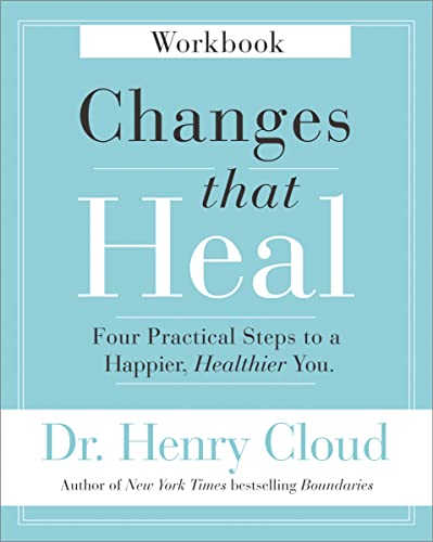 Changes That Heal Workbook: Four Practical Steps to a Happier, Healthier You von HarperCollins