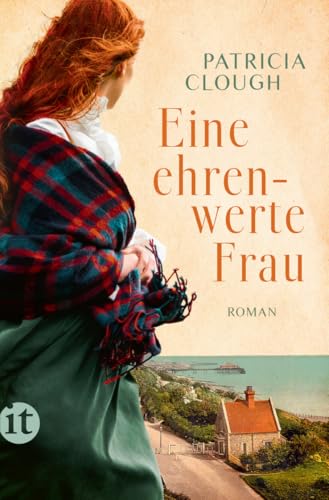 Eine ehrenwerte Frau: Roman | "Eine junge Mutter wird Spionin wider Willen -- eine wahre Geschichte. " (insel taschenbuch) von Insel Verlag