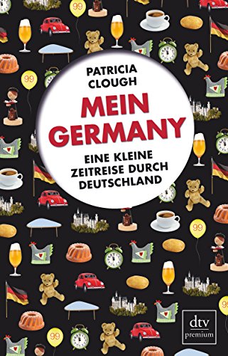 Mein Germany: Eine kleine Zeitreise durch Deutschland
