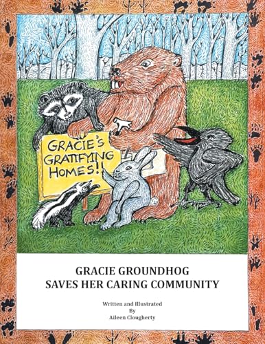 GRACIE GROUNDHOG SAVES HER CARING COMMUNITY von AuthorHouse
