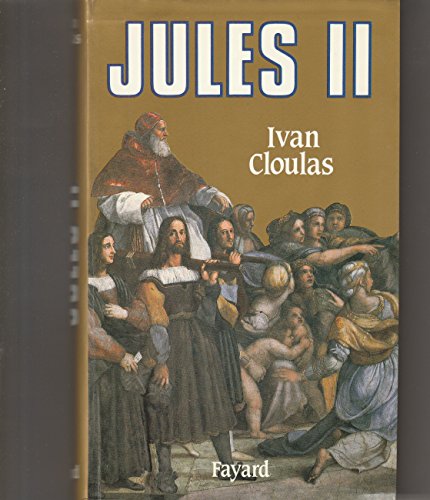 Jules II: Le pape terrible von FAYARD