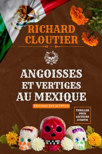 Angoisses et vertiges au Mexique von Éditions Eucalyptus