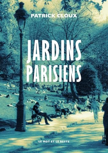 Jardins parisiens von MOT ET LE RESTE