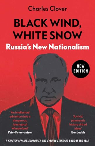 Black Wind, White Snow: Russia's New Nationalism von Yale University Press