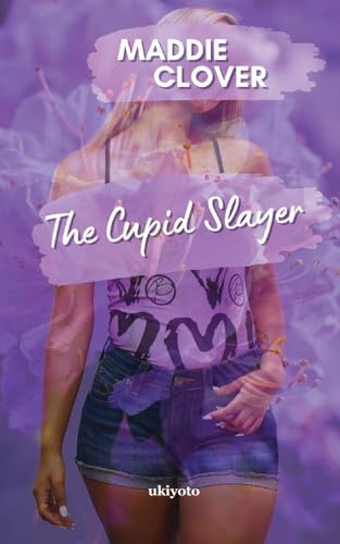 The Cupid Slayer von Ukiyoto Publishing