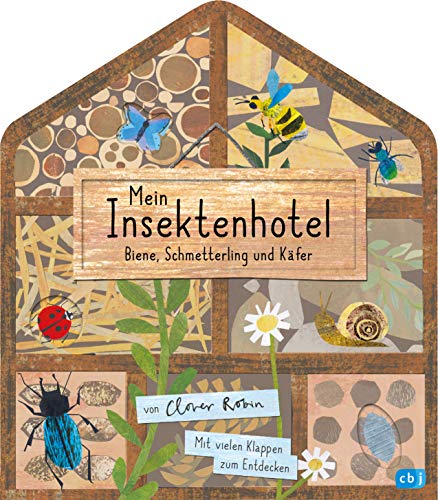 Mein Insektenhotel - Biene, Schmetterling und Käfer: Mit vielen Klappen zum Entdecken für Kinder ab 3 Jahren (Die Mein Naturbuch-Reihe, Band 2) von cbj
