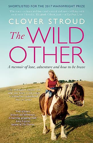 The Wild Other: A memoir of love, adventure and how to be brave von Hodder Paperbacks