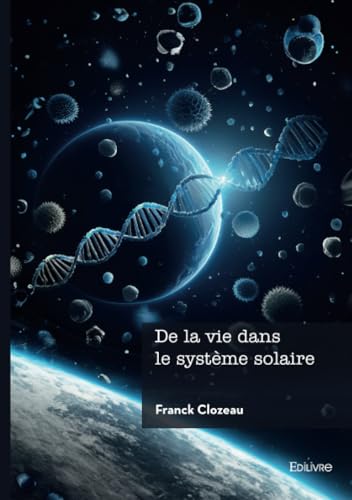 De la vie dans le système solaire von Edilivre