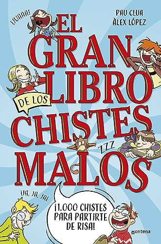 El gran libro de los chistes malos: ¡1000 chistes para partirte de risa! (No ficción ilustrados)