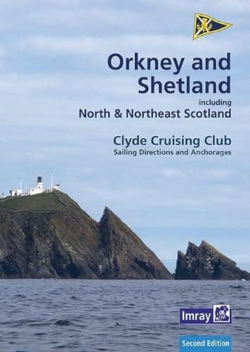 CCC Sailing Directions Orkney and Shetland Islands (CCC Sailing Directions Orkney and Shetland Islands: Including North and Northeast Scotland) von Imray, Laurie, Norie & Wilson Ltd