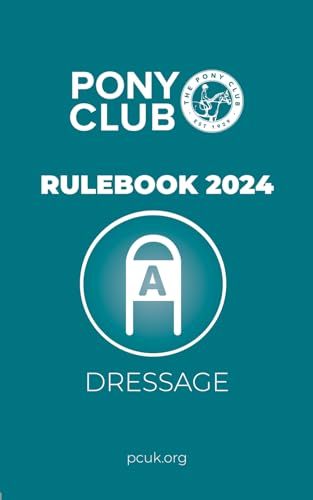 The Pony Club Rulebook 2024 - Dressage (The Pony Club Rulebooks 2024) von Independently published