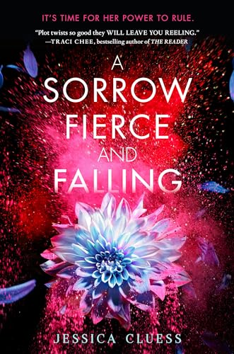 A Sorrow Fierce and Falling (Kingdom on Fire, Book Three)